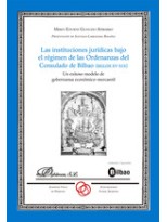 INSTITUCIONES JURÍDICAS BAJO EL RÉGIMEN DE LAS ORDENANZAS DEL CONSULADO DE B