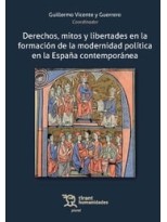 DERECHOS, MITOS Y LIBERTADES EN LA FORMACIÓN DE LA MODERNIDAD POLÍTICA EN LA ESP
