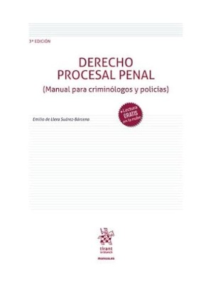 DERECHO PROCESAL PENAL 3ª EDICIÓN (MANUAL PARA CRIMINÓLOGOS Y POLICÍAS)
