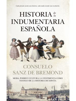 HISTORIA DE LA INDUMENTARIA ESPAÑOLA