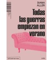 TODAS LAS GUERRAS EMPIEZAN EN VERANO