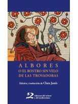 ALBORES O EL ROSTRO SIN VELO DE LAS TROVADORAS