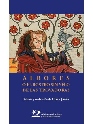 ALBORES O EL ROSTRO SIN VELO DE LAS TROVADORAS
