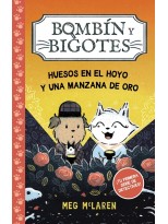 BOMBÍN Y BIGOTES 1: HUESOS EN EL HOYO Y UNA MANZANA DE ORO