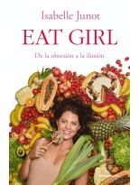 EAT GIRL DE LA OBSESION A LA ILUSION