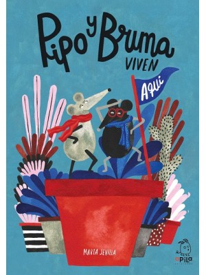 PIPO Y BRUMA VIVEN AQUÍ