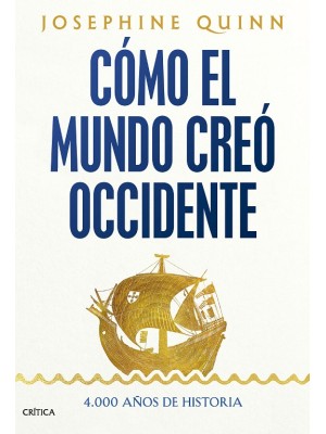 CÓMO EL MUNDO CREÓ OCCIDENTE