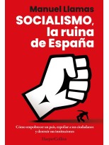 SOCIALISMO, LA RUINA DE ESPAÑA