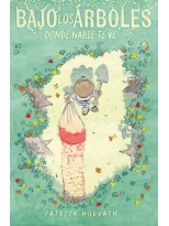 BAJO LOS ÁRBOLES, DONDE NADIE TE VE