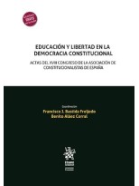 EDUCACIÓN Y LIBERTAD EN LA DEMOCRACIA CONSTITUCIONAL. ACTAS DEL XVIII CONGRESO D