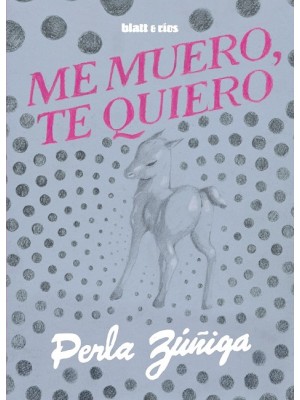 ME MUERO, TE QUIERO