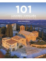 101 DESTINOS DE CATALUÑA SORPRENDENTES