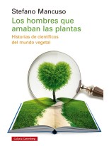 HOMBRES QUE AMABAN LAS PLANTAS, LOS