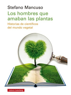 HOMBRES QUE AMABAN LAS PLANTAS, LOS