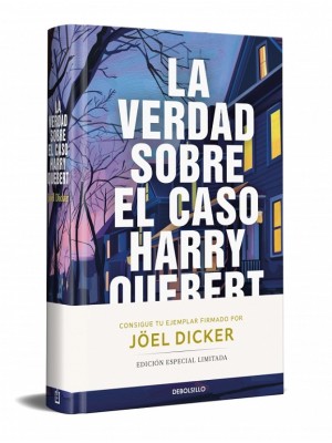 VERDAD SOBRE EL CASO HARRY QUEBERT (EDICION LIMITADA FIRMADA)