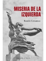 MISERIA DE LA IZQUIERDA