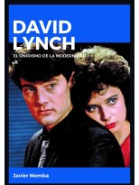 DAVID LYNCH. EL ONIRISMO DE LA MODERNIDAD