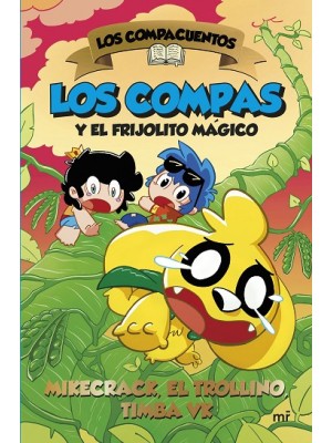 COMPACUENTOS 2 LOS COMPAS Y EL FRIJOLITO MÁGICO