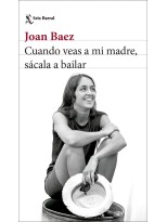 CUANDO VEAS A MI MADRE, SÁCALA A BAILAR