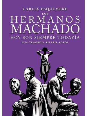 HERMANOS MACHADO, LOS (NOVELA GRÁFICA)
