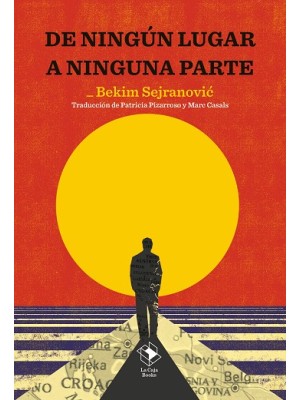 DE NINGÚN LUGAR A NINGUNA PARTE