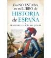 ESO NO ESTABA EN MI LIBRO DE HISTORIA DE ESPAÑA