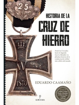 HISTORIA DE LA CRUZ DE HIERRO