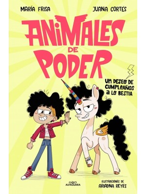 ANIMALES DE PODER 1 - UN DESEO DE CUMPLEAÑOS A LO BESTIA
