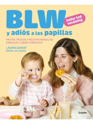 BABY-LED WEANING Y ADIÓS A LAS PAPILLAS