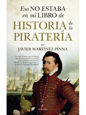 ESO NO ESTABA EN MI LIBRO DE HISTORIA DE LA PIRATERÍA