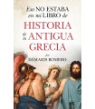 ESO NO ESTABA EN MI LIBRO DE HISTORIA DE LA ANTIGUA GRECIA