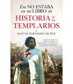 ESO NO ESTABA EN MI LIBRO DE HISTORIA DE LOS TEMPLARIOS