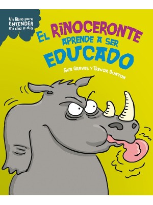 RINOCERONTE APRENDE A SER EDUCADO
