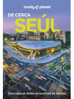SEÚL DE CERCA (LONELY PLANET)
