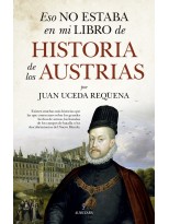 ESO NO ESTABA EN MI LIBRO DE HISTORIA DE LOS AUSTRIAS