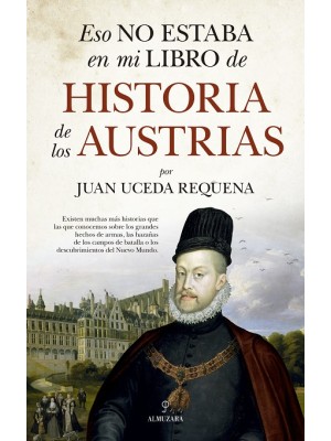 ESO NO ESTABA EN MI LIBRO DE HISTORIA DE LOS AUSTRIAS
