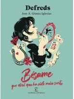 BÉSAME, QUE DIRÉ QUE HA SIDO MALA SUERTE