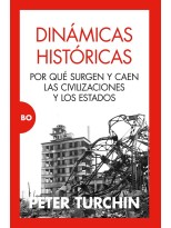 DINÁMICAS HISTÓRICAS POR QUÉ SURGEN Y CAEN LAS CIVILIZACIONES Y LOS ESTADOS