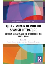 QUEER WOMEN IN MODERN SPANISH LITERATURE
