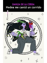 MEDEA ME CANTÓ UN CORRIDO