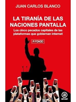 TIRANÍA DE LAS NACIONES PANTALLA, LA