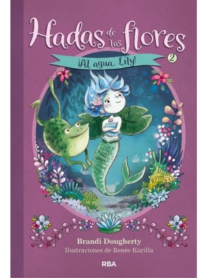 HADAS DE LAS FLORES /2 AL AGUA LILY