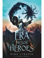 ERA DE LOS  HEROES /2 LA ERA DE LOS HÉROES