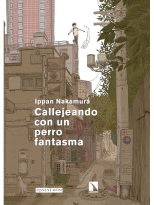 CALLEJEANDO CON UN PERRO FANTASMA