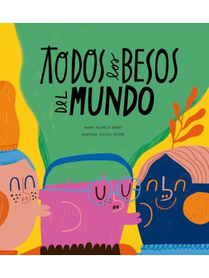 TODOS LOS BESOS DEL MUNDO