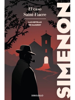 CASO SAINT-FIACRE (LAS NOVELAS DE MAIGRET)