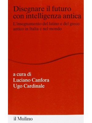 DISEGNARE IL FUTURO CON INTELLIGENZA ANTICA