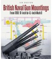 BRITISH NAVAL GUN MOUNTINGS: FROM 1890: 18-INCH TO 4.5-INCH MARK 8