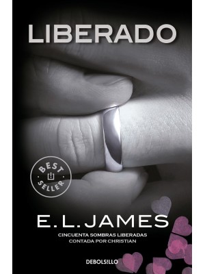 LIBERADO («CINCUENTA SOMBRAS» CONTADA POR CHRISTIAN GREY 3)