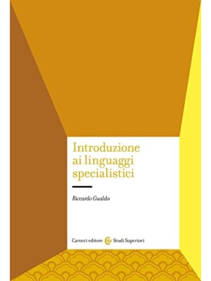 INTRODUZIONE AI LINGUAGGI SPECIALISTICI